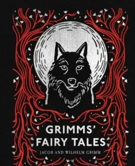Rozprávky Grimms' Fairy Tales - Jacob Grimm,Wilhelm Grimm