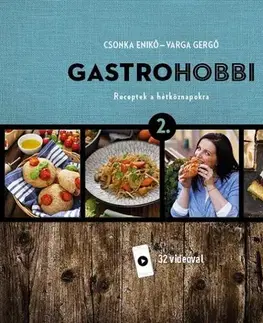 Kuchárky - ostatné Gastrohobbi 2: Receptek a hétköznapokra - Enikő Csonka,Gergő Varga