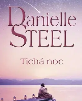 Romantická beletria Tichá noc - Danielle Steel