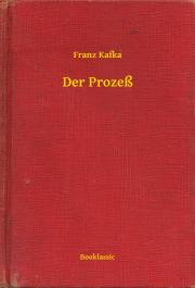 Svetová beletria Der Prozeß - Franz Kafka