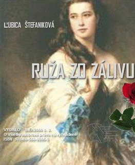 Historické romány Ruža zo zálivu - Ľubica Štefaniková