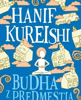 Poézia Budha z predmestia - Hanif Kureishi