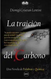 Romantická beletria La Traición Del Carbono - Lentini Dionigi Cristian