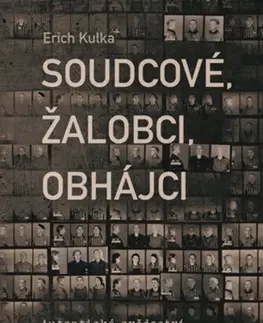 Vojnová literatúra - ostané Soudcové, žalobci, obhájci - Erich Kulka