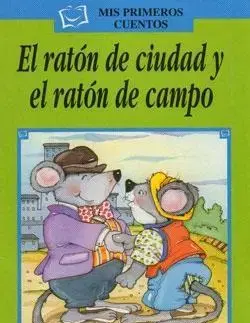 V cudzom jazyku ELI - Š - Mis Primeros Cuentos - El ratón de ciudad y el ratón de campo + CD