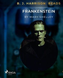 Svetová beletria Saga Egmont B. J. Harrison Reads Frankenstein (EN)