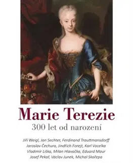 História - ostatné Marie Terezie - Kolektív autorov,Marek Loužek