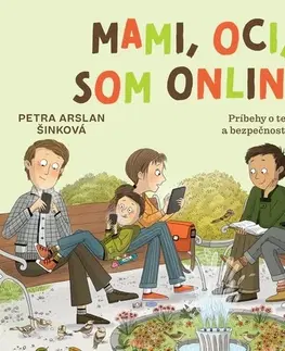 Výchova, cvičenie a hry s deťmi Mami, oci, som online - Petra Arslan Šinková