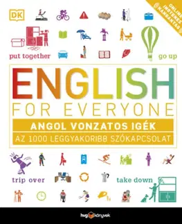 Učebnice a príručky English for Everyone: Angol vonzatos igék - Az 1000 leggyakoribb szókapcsolat - Thomas Booth,Ben Ffrancon Davies