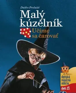 Pre deti a mládež - ostatné Malý kúzelník - Duško Prolušić