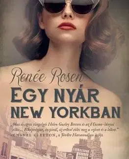 Romantická beletria Egy nyár New Yorkban - Renée Rosen