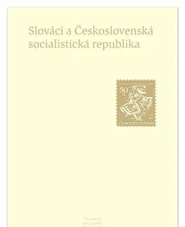 Slovenské a české dejiny Slováci a Československá republika - Jaroslava Roguľová