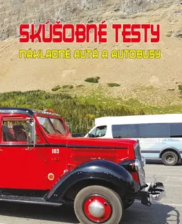Učebnice - ostatné Skúšobné testy – Nákladné autá a autobusy - Ľubomír Tvorík