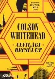 Detektívky, trilery, horory Alvilági becsület - Colson Whitehead