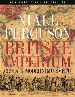 Svetové dejiny, dejiny štátov Britské impérium - Niall Ferguson