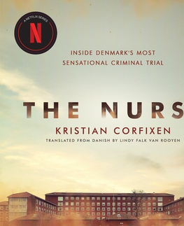 Detektívky, trilery, horory Saga Egmont The Nurse: Inside Denmark's Most Sensational Criminal Trial (EN)