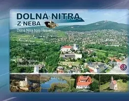 Obrazové publikácie Dolná Nitra z neba - Milan Paprčka