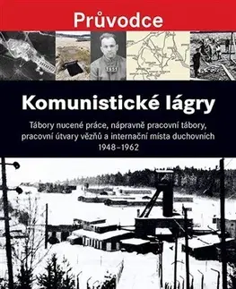 Svetové dejiny, dejiny štátov Komunistické lágry - Jiří Padevět