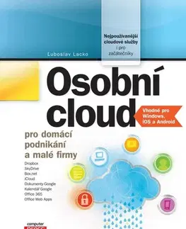 Internet, e-mail Osobní cloud pro domácí podnikání a malé firmy - Ľuboslav Lacko