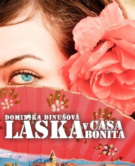 Romantická beletria Láska v Casa Bonita - Dominika Dinušová