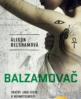 Detektívky, trilery, horory Balzamovač - Alison Belshamová,Alžběta Ambrožová