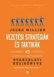 Manažment Vezetési stratégiák és taktikák - Jocko