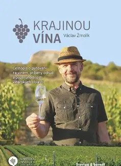 Cestopisy Krajinou vína - Václav Žmolík