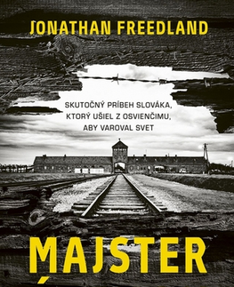 Biografie - ostatné Majster útekov - Jonathan Freedland,Otakar Kořínek