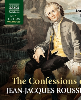 Biografie - ostatné Naxos Audiobooks The Confessions of Jean-Jacques Rousseau (EN)