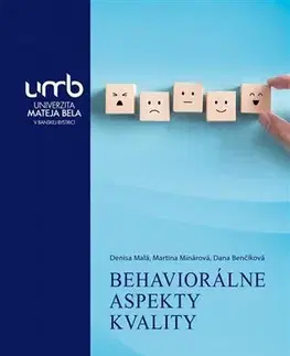 Psychológia, etika Behaviorálne aspekty kvality - Kolektív autorov,Denisa Malá
