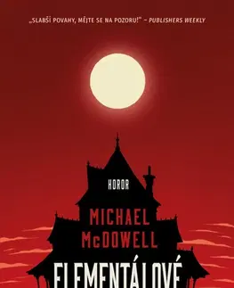 Detektívky, trilery, horory Elementálové - Michael McDowell