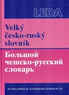 Učebnice a príručky Velký česko-ruský slovník - Marie Sádlíková,Kolektív autorov