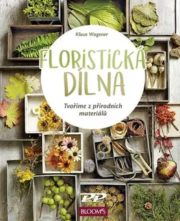 Remeslá, dielňa, drotárstvo, košíkárstvo,... Floristická dílna - Klaus Wagener