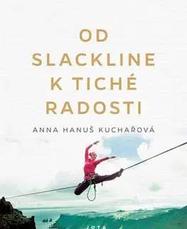 Šport Od slackline k tiché radosti - Hanuš Anna Kuchařová