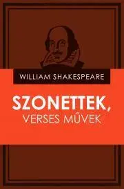 Svetová beletria Szonettek, verses muvek - William Shakespeare