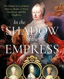 Osobnosti In the Shadow of the Empress - Goldstone Nancy