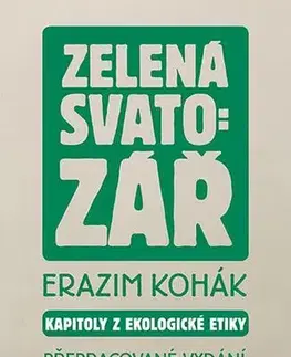 Ekológia, meteorológia, klimatológia Zelená svatozář - Erazim Kohák