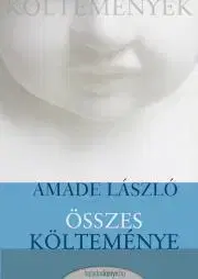 Dobrodružstvo, napätie, western Amade László összes költeménye - László Amade