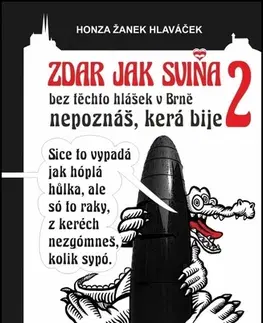 Humor a satira Zdar jak sviňa 2 - Honza Žanek Hlaváček