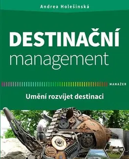 Manažment Destinační management - Andrea Holešinská