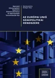 Právo - ostatné Az Európai Unió szakpolitikai rendszere - Ördögh Tibor (szerk.)