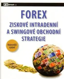 Ekonómia, Ekonomika Forex - ziskové intradenní a swingové obchodní strategie - Kathy Lien
