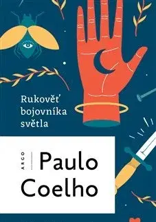 Svetová beletria Rukověť bojovníka světla - Paulo Coelho,Pavla Lidmilová