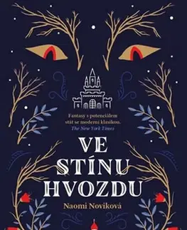 Sci-fi a fantasy Ve stínu Hvozdu - Naomi Noviková