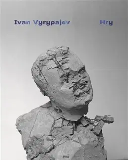 Dráma, divadelné hry, scenáre Hry - Ivan Vyrypajev