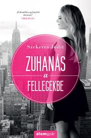 Romantická beletria Zuhanás a fellegekbe - Judit Szekeres