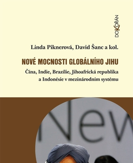História - ostatné Nové mocnosti globálního Jihu - Linda Piknerová,David Šanc a kolektív