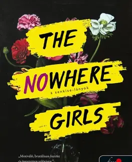 Young adults The Nowhere Girls - A Senkise-lányok - Amy Reed,Edit Molnár