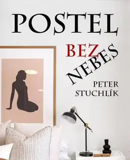Romantická beletria Postel bez nebes - Peter Stuchlík