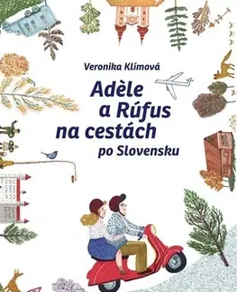 Dobrodružstvo, napätie, western Adele a Rúfus na cestách po Slovensku - Veronika Klímová